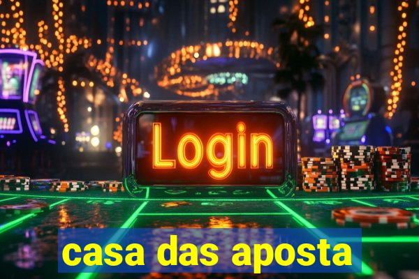 casa das aposta